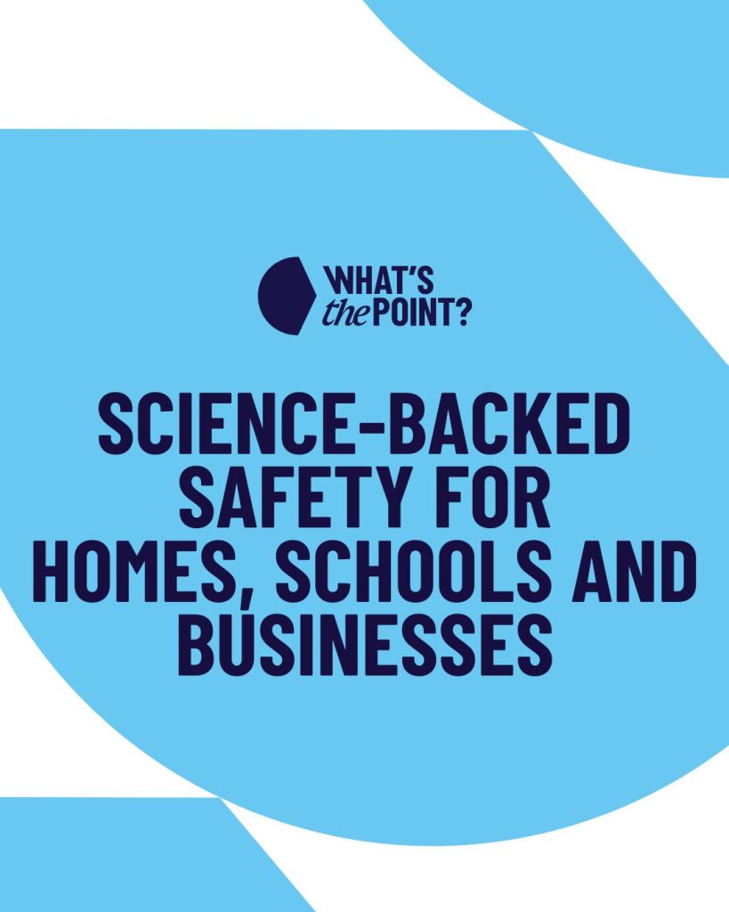 Blue shapes with wording 'Science-backed safety for homes, schools and  businesses